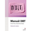 Manuál DBT - Marsha M. Linehan Manuál DBT - Marsha M. Linehan