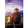 A Cowboy for Keeps - Jody Hedlund A Cowboy for Keeps - Jody Hedlund