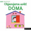 Objevujeme svět! Doma - autor neuvedený Objevujeme svět! Doma - autor neuvedený