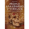 Případ zákeřného vyděrače - Jindra Jaromír Případ zákeřného vyděrače - Jindra Jaromír