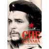 Che Guevara: Život, smrt a zrození mýtu (Reginaldo Ustariz Arze - vyd. Mladá fronta) Che Guevara: Život, smrt a zrození mýtu (Reginaldo Ustariz Arze - vyd. Mladá fronta)