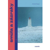 Smůla a zázraky Jak necestovat po severu - Anna Fixová Smůla a zázraky Jak necestovat po severu - Anna Fixová