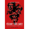 Všechny tváře smrti Všechny tváře smrti