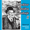 Inspektor Šmidra zasahuje II. - Miroslav Honzík, Ilja Kučera Inspektor Šmidra zasahuje II. - Miroslav Honzík, Ilja Kučera