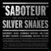 SILVER SNAKES - SABOTEUR (CD) SILVER SNAKES - SABOTEUR (CD)