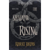 Wheel of Time 04. The Shadow Rising - Robert Jordan Wheel of Time 04. The Shadow Rising - Robert Jordan