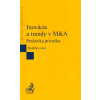 Inovácie a trendy v M&A (Viliam Myšička a kolektív) Inovácie a trendy v M&A (Viliam Myšička a kolektív)