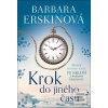 Krok do jiného času To n… (Barbara Erskinová) Krok do jiného času To n… (Barbara Erskinová)