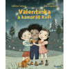 Valentínka a kamarát Kofi | Patrícia Tallová, Eva Chupíková Valentínka a kamarát Kofi | Patrícia Tallová, Eva Chupíková