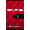 Insomnia - Chaloupková Kateřina Insomnia - Chaloupková Kateřina