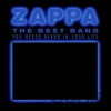 Frank Zappa: Best Band You Never Heard In Your Life - Frank Zappa Frank Zappa: Best Band You Never Heard In Your Life - Frank Zappa