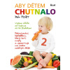 Aby dětem chutnalo 2 - Petr Fořt Aby dětem chutnalo 2 - Petr Fořt