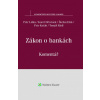 Zákon o bankách - Karel Dřevínek, Štefan Elek, Petr Liška, Petr Kotáb, Tomáš Rýdl Zákon o bankách - Karel Dřevínek, Štefan Elek, Petr Liška, Petr Kotáb, Tomáš Rýdl
