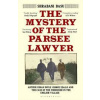 The Mystery of the Parsee Lawyer - Shrabani Basu, Bloomsbury Publishing The Mystery of the Parsee Lawyer - Shrabani Basu, Bloomsbury Publishing