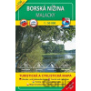 Borská nížina - Malacky - VKÚ Harmanec Borská nížina - Malacky - VKÚ Harmanec