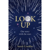 Look Up: Our Story With The Stars Look Up: Our Story With The Stars