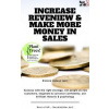 Increase Reveniew & Make More Money in Sales Increase Reveniew & Make More Money in Sales