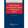 Odpovědnost za ekologické škody v občanském právu - Jindřich Psutka Odpovědnost za ekologické škody v občanském právu - Jindřich Psutka