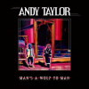 LP Andy Taylor: Man's A Wolf To Man LP Andy Taylor: Man's A Wolf To Man