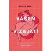 Vášeň v zajatí - Esther Perel Vášeň v zajatí - Esther Perel