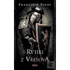 Rytíři z Vřesova (František Niedl) Rytíři z Vřesova (František Niedl)