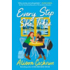 Every Step She Takes - Alison Cochrun, ATRIA BOOKS Every Step She Takes - Alison Cochrun, ATRIA BOOKS