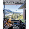 The Office of Good Intentions. Humans Work - Florian Idenburg, LeeAnn Suen, Taschen GmbH The Office of Good Intentions. Humans Work - Florian Idenburg, LeeAnn Suen, Taschen GmbH