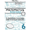Matematika 6 - Šiestacké minimum - Silvia Bodláková Matematika 6 - Šiestacké minimum - Silvia Bodláková