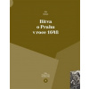 Bitva o Prahu v roce 1648 - Jan Kilián Bitva o Prahu v roce 1648 - Jan Kilián