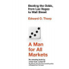 A Man for All Markets A Man for All Markets