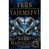 Trůn tajemství (Kerri Maniscalco) Trůn tajemství (Kerri Maniscalco)