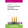 E-kniha Klinická propedeutika pro střední zdravotnické školy - Ilona Jelínková E-kniha Klinická propedeutika pro střední zdravotnické školy - Ilona Jelínková