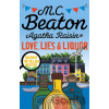 Agatha Raisin and Love, Lies and Liquor - M.C. Beaton Agatha Raisin and Love, Lies and Liquor - M.C. Beaton
