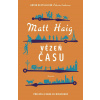 Vězeň času - Matt Haig Vězeň času - Matt Haig