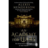 An Academy for Liars (Alexis Henderson) An Academy for Liars (Alexis Henderson)