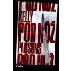 Pod nôž (1. akosť) (Kelly Parsons, Vladislav Gális) Pod nôž (1. akosť) (Kelly Parsons, Vladislav Gális)