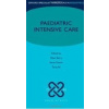 Paediatric Intensive Care - P. Berry, K. Morris, T. Ali Paediatric Intensive Care - P. Berry, K. Morris, T. Ali