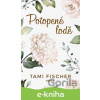 E-kniha Potopené lodě - Tami Fischer E-kniha Potopené lodě - Tami Fischer