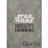 Star Wars - The Smuggler's Guide - Daniel Wallace Star Wars - The Smuggler's Guide - Daniel Wallace