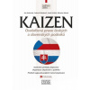 Kaizen - osvědčená praxe českých a slovenských podniků - Jozef Krišťak a kolektív Kaizen - osvědčená praxe českých a slovenských podniků - Jozef Krišťak a kolektív