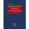 Minimálně invazivní operace v gynekologii - Zdeněk Holub Minimálně invazivní operace v gynekologii - Zdeněk Holub