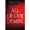 All of Our Demise All of Our Demise
