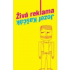 Živá reklama - Kaščák Jozef Živá reklama - Kaščák Jozef
