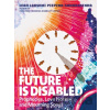 The Future is Disabled - Leah Lakshmi Piepzna-Samarasinha The Future is Disabled - Leah Lakshmi Piepzna-Samarasinha