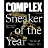 Complex Presents: Sneaker of the Year - The Best Since '85 Complex Presents: Sneaker of the Year - The Best Since '85