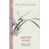 Mjung Sung: korejské umění živé meditace - Kim Jenelle Mjung Sung: korejské umění živé meditace - Kim Jenelle