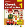 Človek a svet práce 1 - Sádovská a kol. Dagmar Človek a svet práce 1 - Sádovská a kol. Dagmar