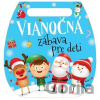 Vianočná zábava pre deti - autor neuvedený Vianočná zábava pre deti - autor neuvedený