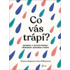 Co vás trápí? - Eleanor Haley, Litsa Williams Co vás trápí? - Eleanor Haley, Litsa Williams