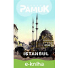 E-kniha Istanbul - Orhan Pamuk E-kniha Istanbul - Orhan Pamuk